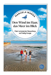Den Wind im Haar, das Meer im Blick